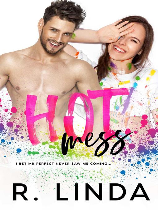 Title details for Hot Mess by R. Linda - Available